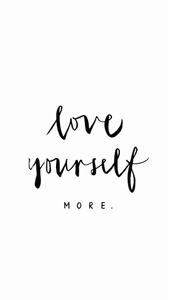 love yourself more
